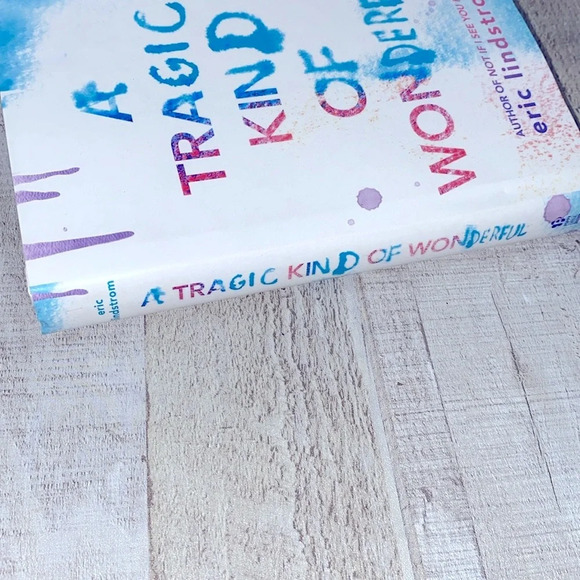 A Tragic Kind of Wonderful book - Picture 10 of 10